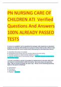 PN NURSING CARE OF  CHILDREN ATI Verified  Questions And Answers  100% ALREADY PASSED  TESTS