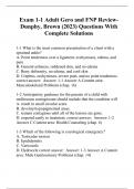 Exam 1-1 Adult Gero and FNP Review-Dunphy, Brown (2023) Questions With Complete Solutions