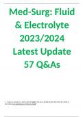 Med-Surg: Fluid & Electrolyte Exam 2023/2024  Latest Update  57 Q&As