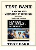 Testbank for LEADING AND MANAGING IN NURSING, 7TH EDITION TEST BANK By Patricia S. Yoder-Wise ISBN- 9780323449137