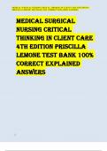 MEDICAL SURGICAL NURSING CRITICAL THINKING IN CLIENT CARE 4TH EDITION PRISCILLA LEMONE TEST BANK 100% CORRECT EXPLAINED ANSWERS