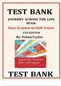 TEST BANK For Journey Across The Life Span: Human Development and Health Promotion, 6th Edition Polan |Complete Chapter 1 - 14 | 100 % Verified