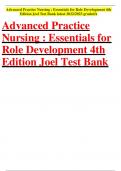 Advanced Practice Nursing : Essentials for Role Development 4th Edition Joel Test Bank latest 2022/2023 gradedA Advanced Practice Nursing : Essentials for Role Development 4th Edition Joel Test Bank Chapter 1 . Advanced Practice Nursing: Doing What Has to