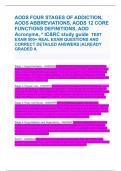 AODS FOUR STAGES OF ADDICTION,  AODS ABBREVIATIONS, AODS 12 CORE  FUNCTIONS DEFINITIONS, AOD  Acronyms, * IC&RC study guide  TEST  EXAM 500+ REAL EXAM QUESTIONS AND  CORRECT DETAILED ANSWERS |ALREADY GRADED A 