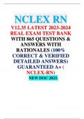 NCLEX RN V12.35 LATEST 2023-2024 REAL EXAM TEST BANK WITH 865 QUESTIONS & ANSWERS WITH RATIONALES (100% CORRECT & VERIFIED DETAILED ANSWERS) GUARANTEED A+ ( NCLEX-RN) NEW DOC 2023.