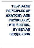 Test Bank Principles of Anatomy and Physiology, 12th Edition, by Bryan Derrickson, Gerald Tortora