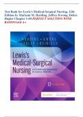 Test Bank for Lewis's Medical-Surgical Nursing, 12th Edition by Mariann M. Harding, Jeffrey Kwong, Debra Hagler Chapter 1-69:PERFECT SOLUTION WITH RATIONALE A+