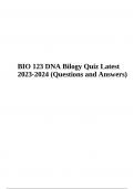 BIO 123 DNA Bilogy: Exam Questions and Answers Latest Updated 2023-2024 (Graded Quiz)