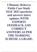 I Human, Rebecca  Fields Case Study  MAY 2023 questions and answers latest  updates WITH  EXPERTS  FEEDBACK AND  CORRECT  ANSWERS AS PER THE MARKING SCHEME A GRADE.                   