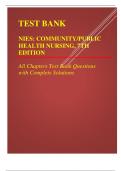 TEST BANK- NIES: COMMUNITY/PUBLIC HEALTH NURSING, 7TH  EDITION All Chapters Test Bank Questions with Complete Solutions Latest 2023 Questions and Answers with Explanations, All 100% Correct Study Guide, Highly Recommended, Download to Score A+