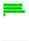 Psychotherapy with Multiple Modalities Midterm Exam Week 6