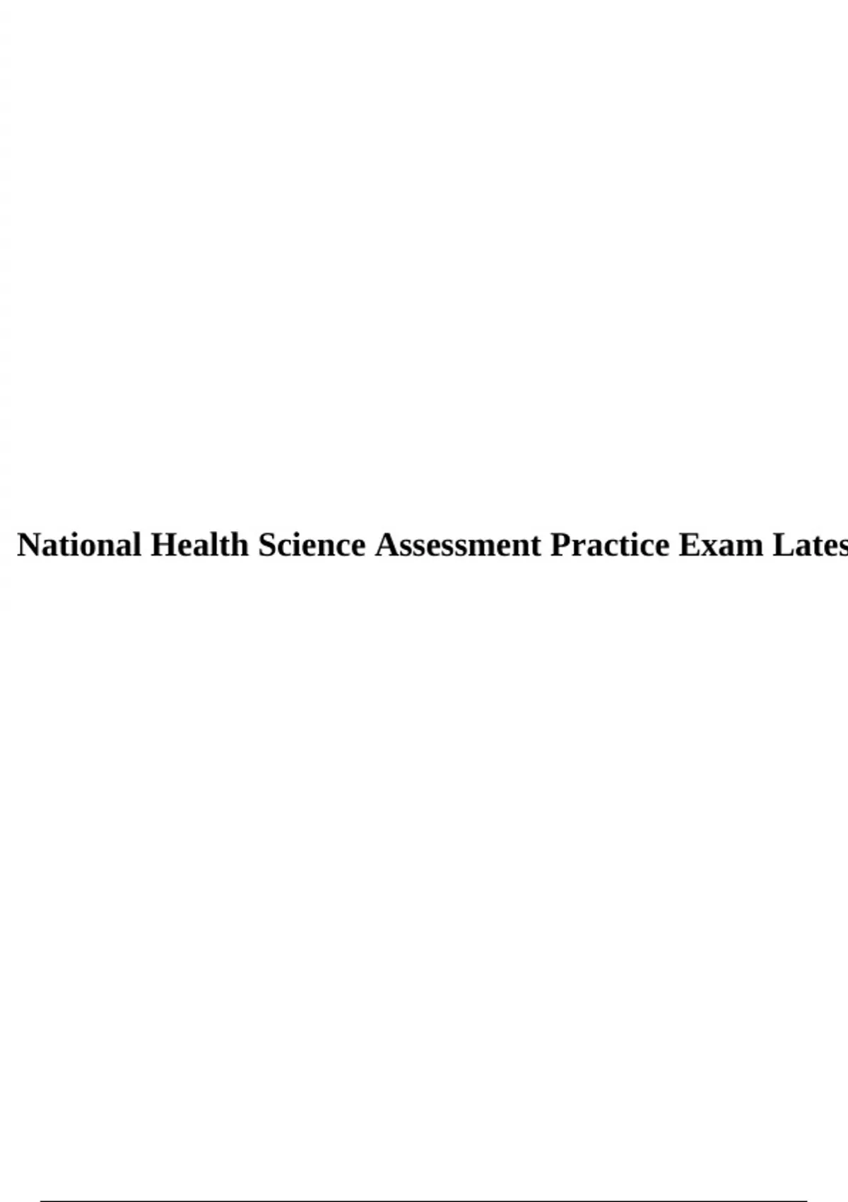 National Health Science Assessment Practice Exam Latest. - National ...