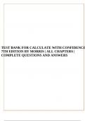TEST BANK FOR CALCULATE WITH CONFIDENCE 7TH EDITION BY MORRIS | ALL CHAPTERS | COMPLETE QUESTIONS AND ANSWERS.