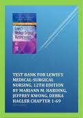 Test Bank For Lewis's Medical-Surgical Nursing, 12th Edition by Mariann M. Harding, Jeffrey Kwong, Debra Hagler Chapter 1-69