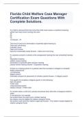 Florida Child Welfare Case Manager Certification Exam Questions With Complete Solutions.