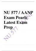 NU 577 / AANP Exam Pearls Latest 