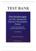 Psychotherapy For The Advanced Practice Psychiatric Nurse, Second Edition: A How-To Guide For Evidence- Based Practice 2nd Edition Test Bank By Wheeler, Questions & Answers