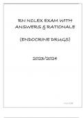 RN NCLEX EXAM WITH ANSWERS & RATIONALE ( ENDOCRINE DRUGS) 20232024.