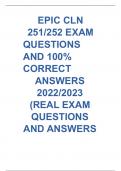 EPIC CLN 251/252 EXAM QUESTIONS AND 100% CORRECT ANSWERS 2022/2023 (REAL EXAM QUESTIONS AND ANSWERS