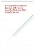 ATI Comprehensive Predictor Questions with answers correct/verified latest 2023., Exams for Nursing graded A+
