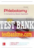 Test Bank For Phlebotomy: A Competency Based Approach, 5th Edition All Chapters - 9781259608568