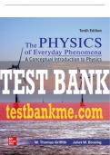 Test Bank For Physics of Everyday Phenomena, 10th Edition All Chapters - 9781260718935