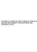 PN MEDICAL-SURGICAL ADULT MEDICAL SURGICAL 2023/2024 100%CORRECT 1470 QUESTIONS AND ANSWERS LATEST.