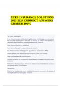 XCEL INSURANCE Questions With Correct Answers Latest GRADED | XCEL TESTING SOLUTIONS; CALIFORNIA PRE-LICENSING EDUCATION - LIFE, ACCIDENT AND HEALTH INSURANCE EXAM WITH ANSWERS 2023- 2024 | Xcel Final Exam Life and Health Insurance | Xcel Solutions; Calif