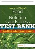 Test Bank For Krause and Mahan’s Food and the Nutrition Care Process, 16th - 2023 All Chapters - 9780323811989