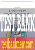 Test Bank For Looking At Philosophy: The Unbearable Heaviness of Philosophy Made Lighter, 8th Edition All Chapters - 9781264600281