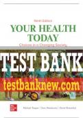Test Bank For Your Health Today: Choices in a Changing Society, 9th Edition All Chapters - 9781264127290