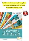 Fundamentals of Nursing Care: Concepts, Connections and Skills 3rd Edition TEST BANK By Marti Burton; David Smith| Verified Chapter's 1 - 38 | Complete Newest Version