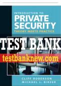 Test Bank For Introduction to Private Security: Theory Meets Practice 1st Edition All Chapters - 9780205592401