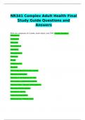 NR341 Complex Adult Health Final Study Guide Questions and Answers.