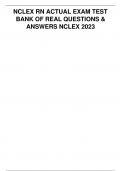 NCLEX RN ACTUAL EXAM TESTBANK OF REAL QUESTIONS &ANSWERS NCLEX 2023-2024 GRADED A+