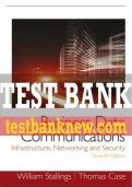 Test Bank For Business Data Communications: Infrastructure, Networking and Security 7th Edition All Chapters - 9780137558469