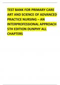 TEST BANK FOR PRIMARY CARE ART AND SCIENCE OF ADVANCED PRACTICE NURSING – AN  INTERPROFESSIONAL APPROACH 5TH EDITION DUNPHY ALL CHAPTERS  