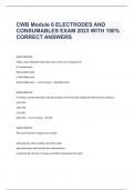 CWB Module 6 ELECTRODES AND CONSUMABLES EXAM 2023 WITH 100% CORRECT ANSWERS