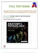  TEST BANK - ANATOMY AND PHYSIOLOGY, 10TH EDITION (PATTON, 2019), CHAPTER 1-48 | ALL CHAPTERS