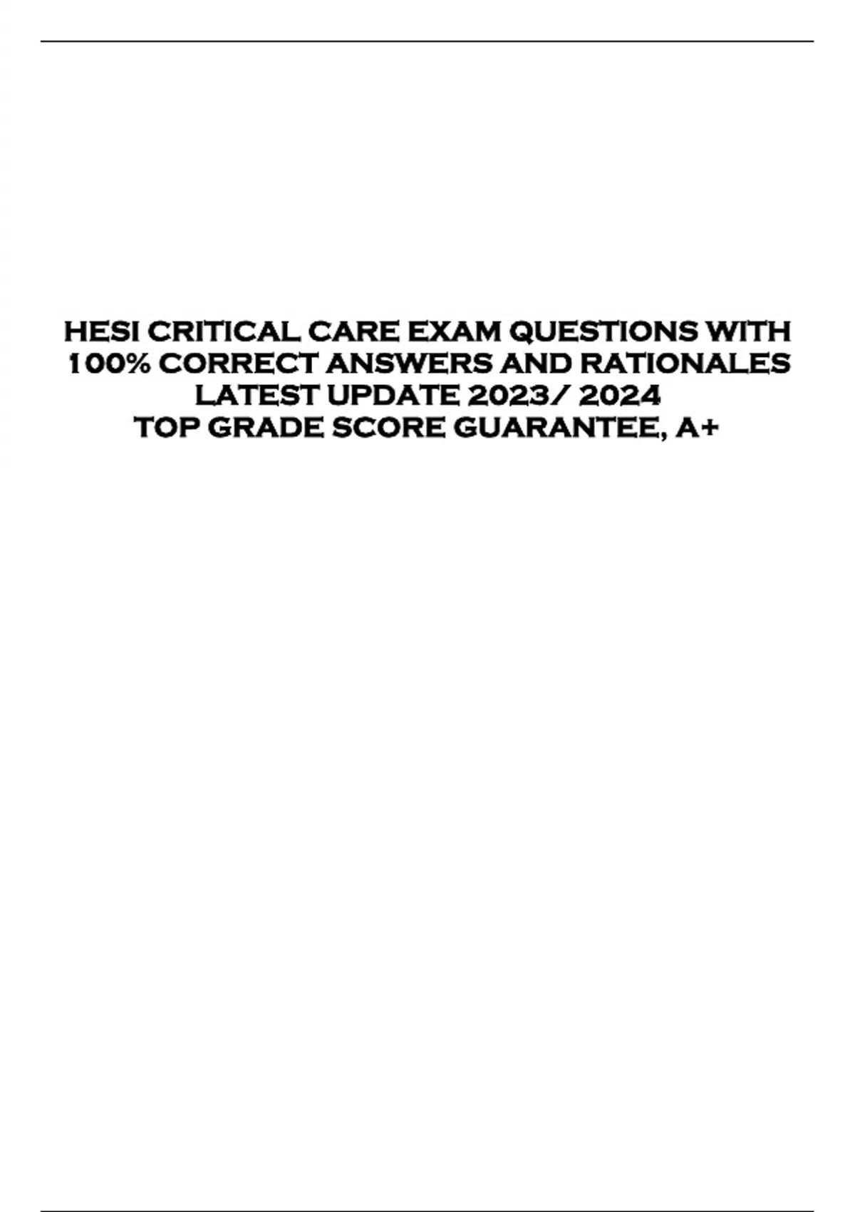 HESI CRITICAL CARE EXAM QUESTIONS WITH 100 CORRECT ANSWERS AND