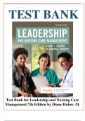 Test Bank for Leadership and Nursing Care Management 7th Edition by Diane Huber, M.Lindell Joseph
