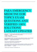 PAEA EMERGENCY  MEDICINE EOR  TOPICS EXAM  QUESTIONS AND  VERIFIED 100%  SOLUTIONS  LATEAST UPDATED