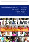 Test Bank For Introduction to Human Services, An: Policy and Practice 9th Edition All Chapters - 9780136943211