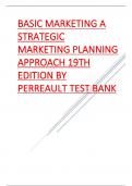 TEST BANK FOR BASIC MARKETING A STRATEGIC MARKETING PLANNING APPROACH 19TH EDITION 2024 LATEST UPDATE  BY PERREAULT COMPLETE  GRADED A+ 