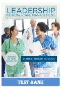 Test Bank For Leadership and Nursing Care Management 6th Edition by Huber||ISBN NO-10,032338966X||ISBN NO-13,978-0323389662|| Complete Guide A+