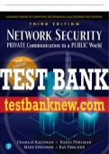 Test Bank For Network Security: Private Communications in a Public World 3rd Edition All Chapters - 9780136643524