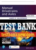 Test Bank For Manual Drivetrains and Axles 9th Edition All Chapters - 9780137839933