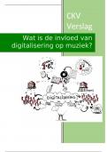 Onderzoeksverslag CKV Wat is de invloed van digitalisering op muziek?