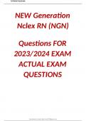 NEW Generation Nclex RN Questions FOR 2023-2024 EXAM ACTUAL EXAM QUESTIONS
