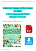 Calculation of Drug Dosages 12th Edition TEST BANK by Sheila J. Ogden, Linda Fluharty Chapter 1 - 19 |Complete Newest Version